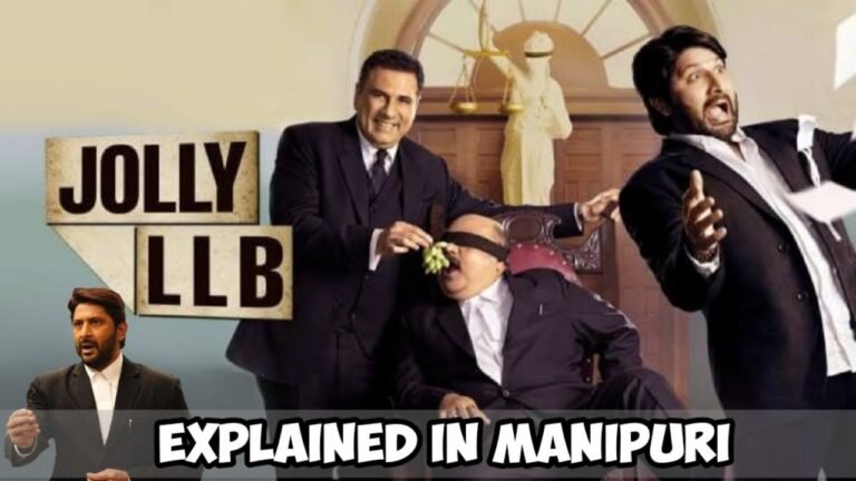 Jolly LLB || Full Explanation in Manipuri