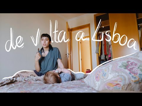 MOVING VLOG – De Volta a Lisboa! + House Tour
