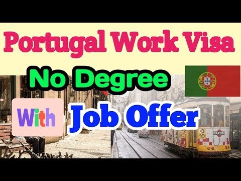 Portugal Work Visas & Permits   Portugal Work Visa 2021 Requirements