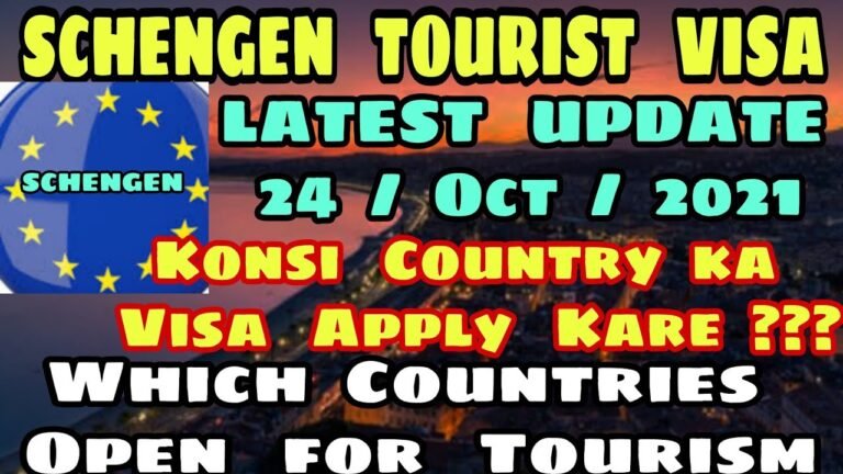 Schengen Tourist Visa Open | Countries Open for Tourism October 2021 | Khanna Visa Advice |