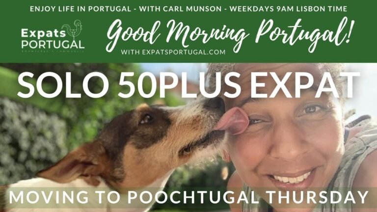 Seeing Portugal as a House-sitter | 'Solo 50plus Expat Portugal' pops in to the GMP!|