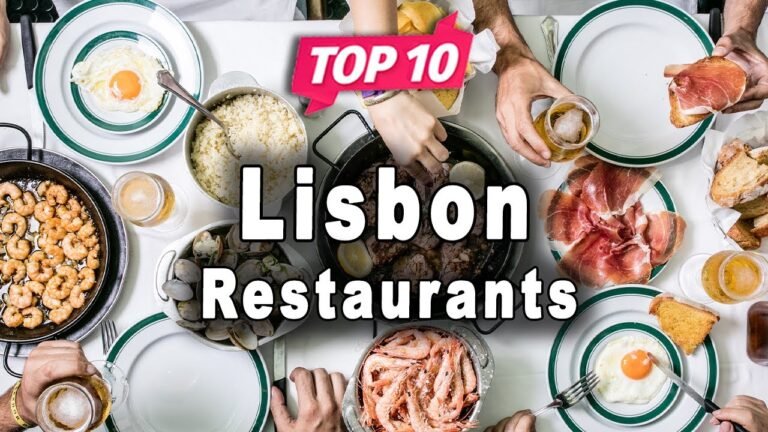 Top 10 Restaurants to Visit in Lisbon | Portugal – English