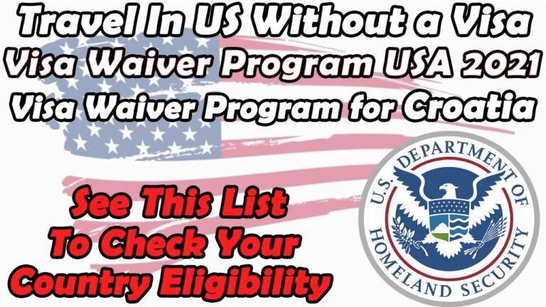 Visa Waiver Program for Croatia | How to Travel In US Without a Visa | Visa Waiver Program USA 2021