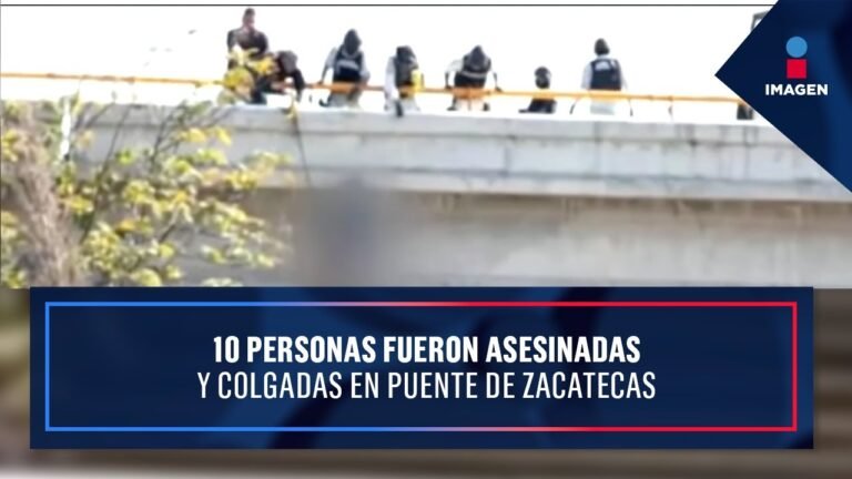 10 personas fueron asesinadas y colgadas en puente de Zacatecas | Noticias con Ciro Gómez Leyva