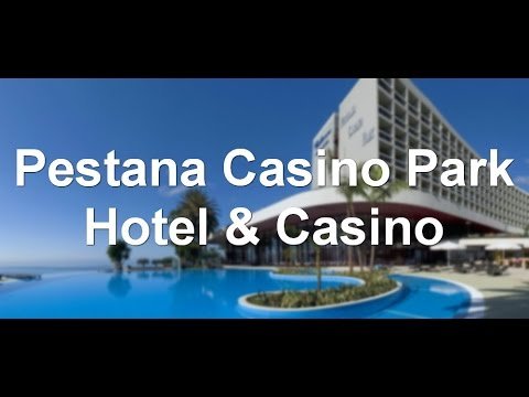 Pestana Casino Park Hotel & Casino, Funchal, Portugal