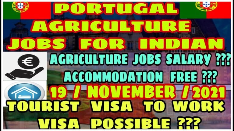 Agriculture Jobs in Portugal For Indian | portugal salary per month | Portugal Jobs For Indian