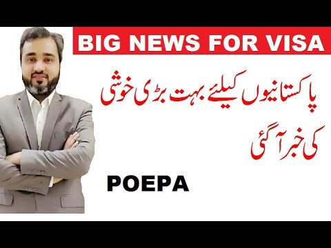 BIG NEWS FOR PAKISTANIS || POEPA NEWS UPDATE || VISA FEE EXEMPTIONS BIG NEWS FOR PAKISTANIS || POEPA NEWS UPDATE || VISA FEE EXEMPTIONS