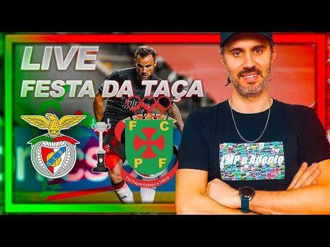 Benfica vs Paços de Ferreira | Taça de Portugal