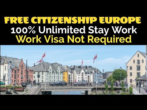 Free Citizenship Europe 100% Unlimited Stay Work No Work Visa Not Required must watch this video