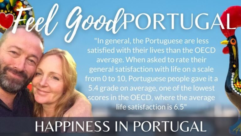 Happiness in Portugal on Feelgood Portugal with Carl & Louisa