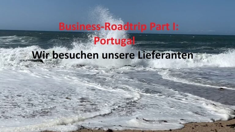 Lieferantenbesuche Portugal und Spanien 2021 Part I Lieferantenbesuche Portugal und Spanien 2021 Part I