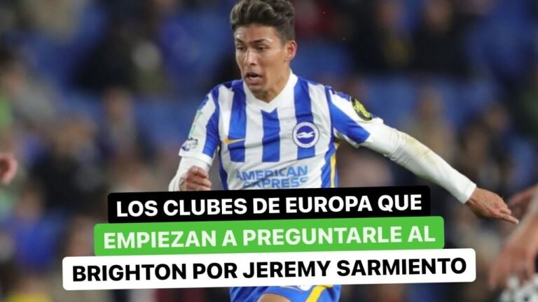 Los clubes de Europa que empiezan a preguntarle al Brighton por Jeremy Sarmiento Los clubes de Europa que empiezan a preguntarle al Brighton por Jeremy Sarmiento