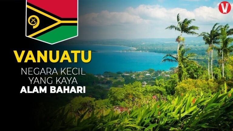 Negara Indah di MELANESIA, Inilah Sejarah dan Fakta Negara Vanuatu