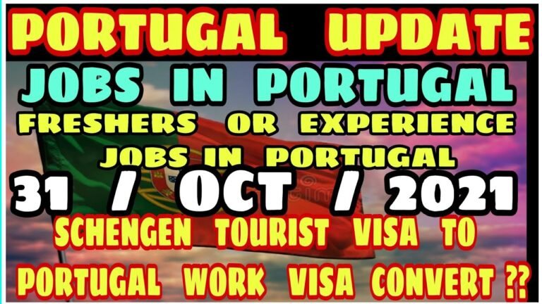 Portugal Immigration Updates | Jobs in Portugal 2021 | Salary in Portugal | Khanna Visa Advice |