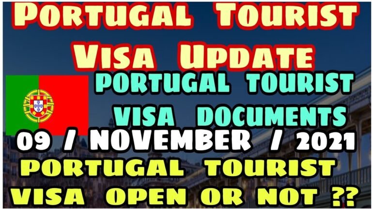 Portugal Immigration Updates | Portugal Tourist Visa Update 2021 | Khanna Visa Advice |