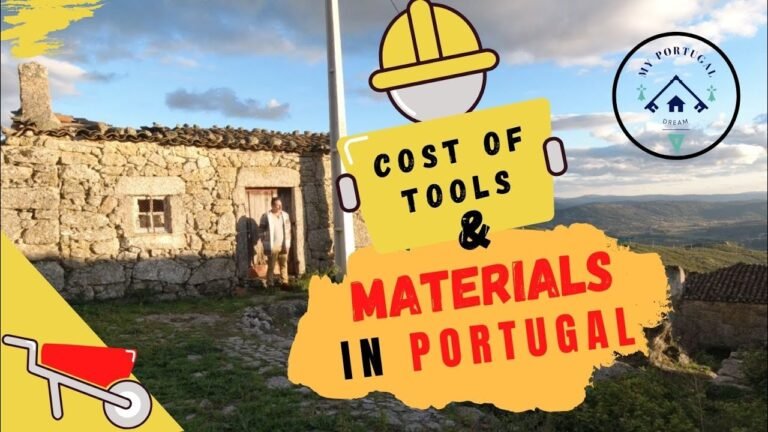 Preparing for the Renovation – STONE HOUSE  IN PORTUGAL – cost of tools and materials.