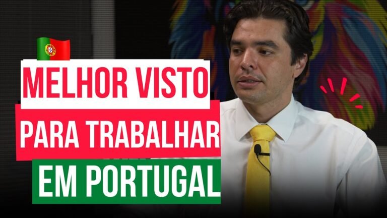 Qual o melhor visto para quem quer trabalhar em Portugal?