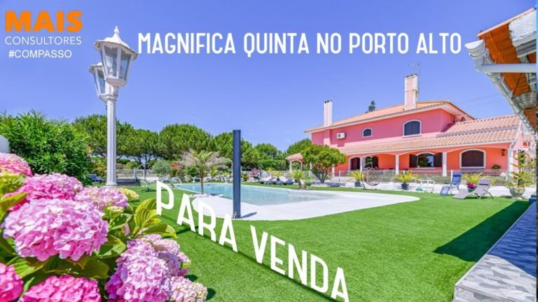 Quinta no Porto Alto para venda Villa for sale Portugal