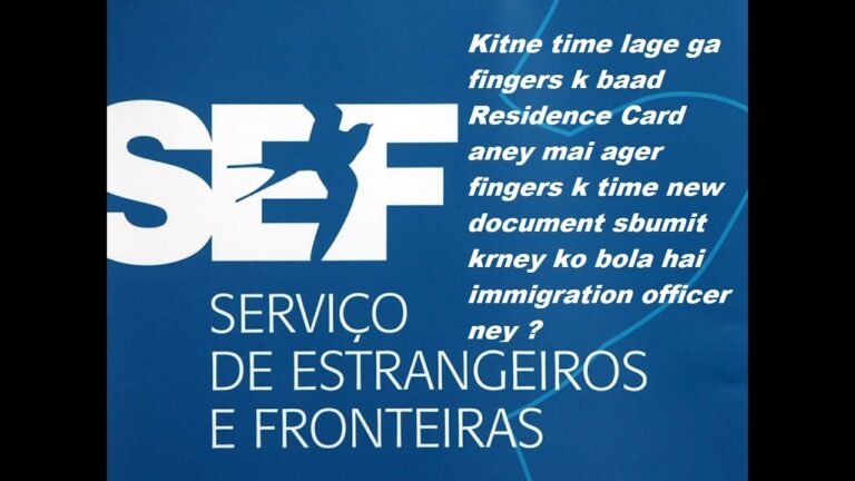 SEF Portugal Information | Submission Of New Document After Fingers date | How Much Waiting Time ?