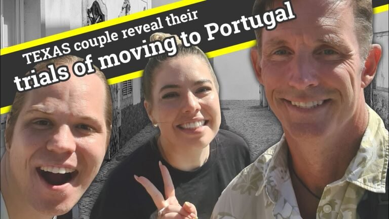 TEXAS couple reveal their trials of MOVING TO PORTUGAL!