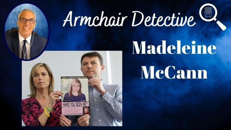 The Disappearance of Madeleine McCann with the Armchair Detective [part 2]