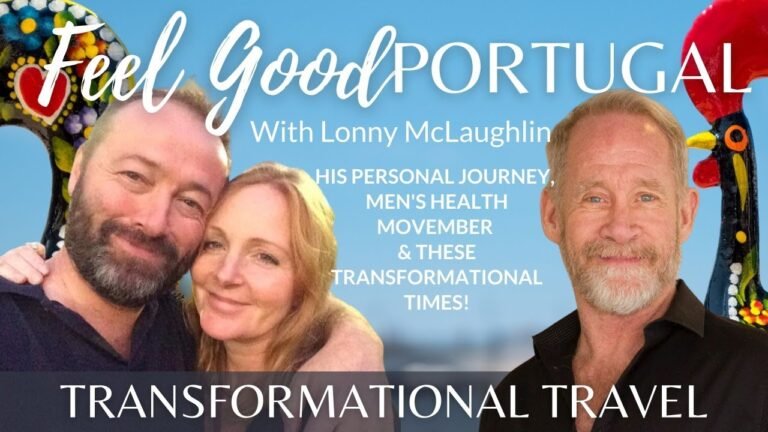 Transformational Travel with Lonny McLaughlin on Feelgood Portugal