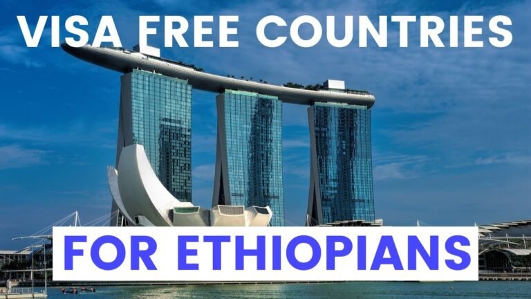 VISA FREE COUNTRIES FOR ETHIOPIAN PASSPORT HOLDERS 2021 VISA FREE COUNTRIES FOR ETHIOPIAN PASSPORT HOLDERS 2021