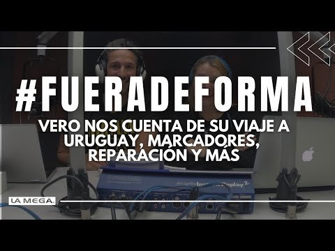 Vero nos cuenta de su viaje a Uruguay,  Marcadores, Reparación y Más #FueraDeForma / (08.11.2021)