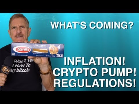 🛑⚠ What's Coming? Inflation! Cryptos Pump! Regulations!