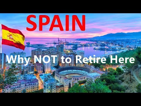 Why NOT to Retire in Spain