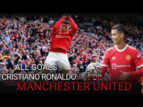 ALL GOAL CRISTIANO RONALDO FOR MANCHESTER UNITED 2021 ALL GOAL CRISTIANO RONALDO FOR MANCHESTER UNITED 2021