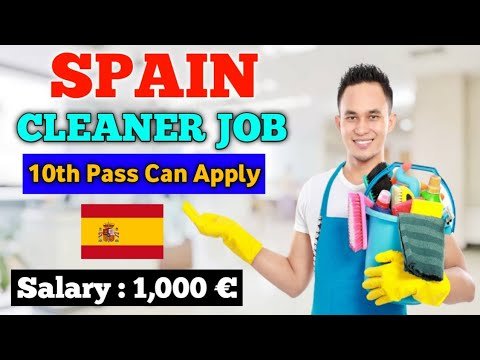 Cleaner Jobs in Spain | Spain Free Work Permit 2021 | Spain Free Jobs 2021 | Apply Now Online