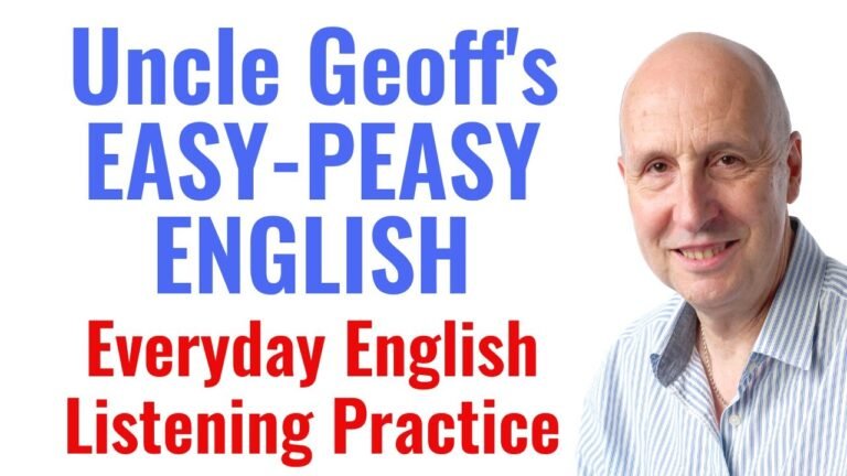 English Listening Practice with Uncle Geoff | Online English Lessons