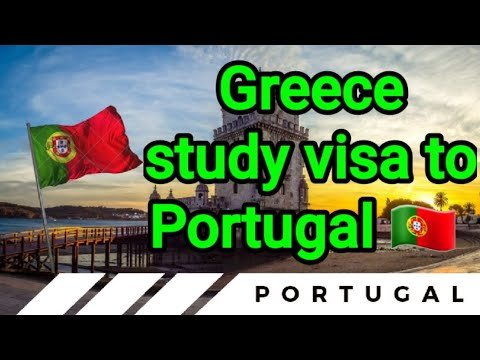 Greece Study Visa to Portugal visa 2022 🇵🇹  – Apply Portugal Workpermit (TRC) Via Greece