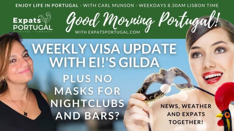 No mask for nightclubs and bars? Plus the GMP! Visa update with Gilda Pereira