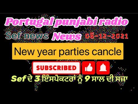 PORTUGAL NEWS IN PUNJABI ||PORTUGAL NEWS || SEF NEWS