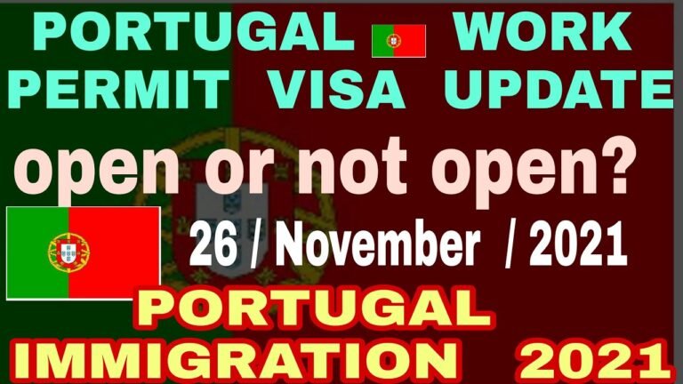 Portugal Work Visa Update | Portugal Visa Appointment | Portugal Immigration updates 2021