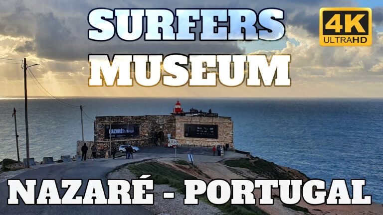 SURFERS MUSEUM – NAZARÉ – PORTUGAL FORTE DE SÃO MIGUEL ARCANJO – 4K