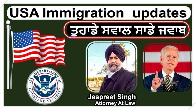 USA Immigration Updates With Jaspreet Singh Attorney At Law