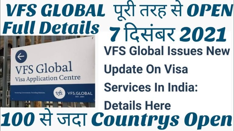 VFS GLOBAL 100"Countries Issues New Update Visa Services in India: Details Here | पूरी तरह VFS OPEN
