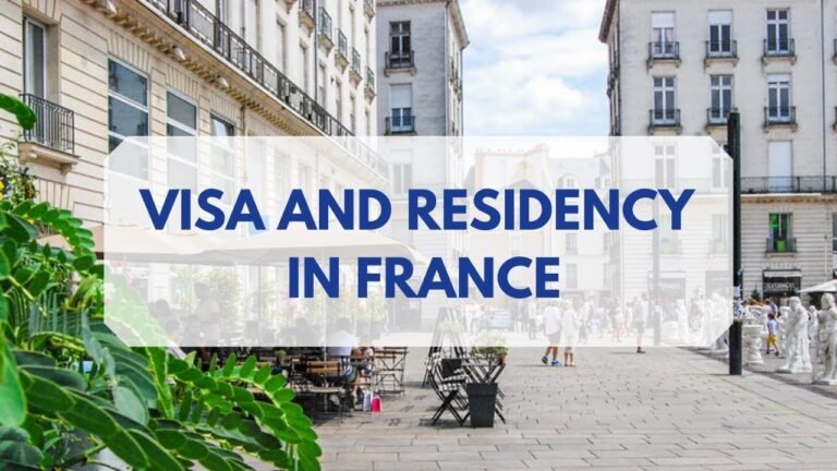 Visa and Residency in France
