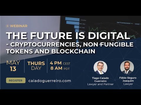 Webinar: The Future is Digital – Cryptocurrencies  Non Fungible Tokens and Blockchain