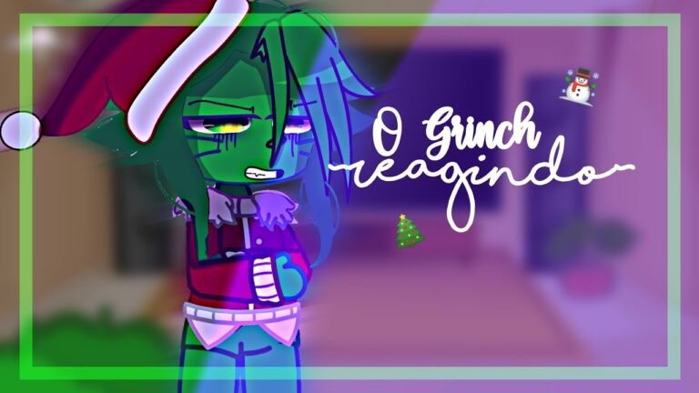 •| O Grinch reagindo a…•|gacha club//especial de natal 🌲☃️//