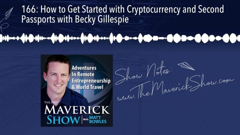 166: How to Get Started with Cryptocurrency and Second Passports with Becky Gillespie