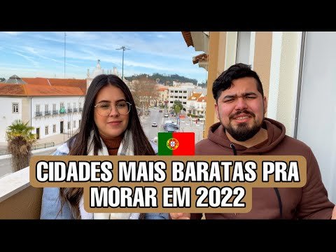 CIDADES MAIS BARATAS PARA MORAR EM PORTUGAL 2022