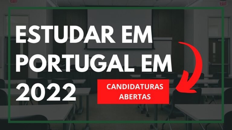 COMO ESTUDAR EM PORTUGAL EM 2022 | CANDIDATURAS ABERTAS