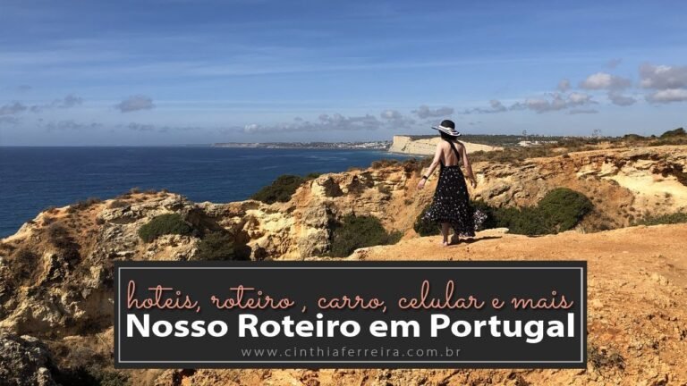 Dicas de Portugal | nosso roteiro, hotéis, carro, celular e mais dicas