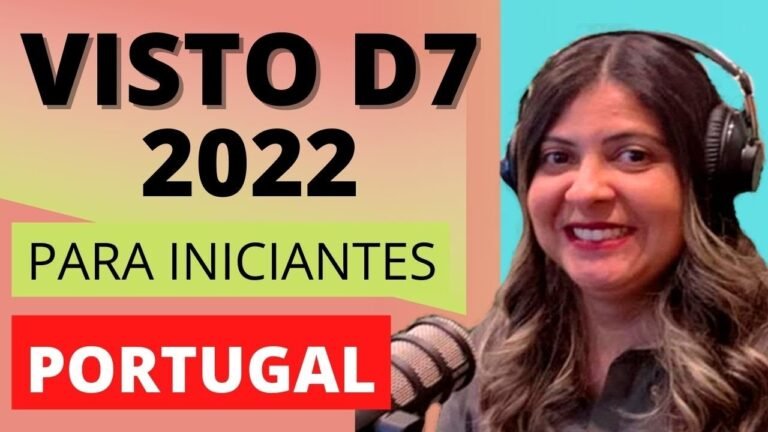 Documentos para o visto de Residência D7 2022