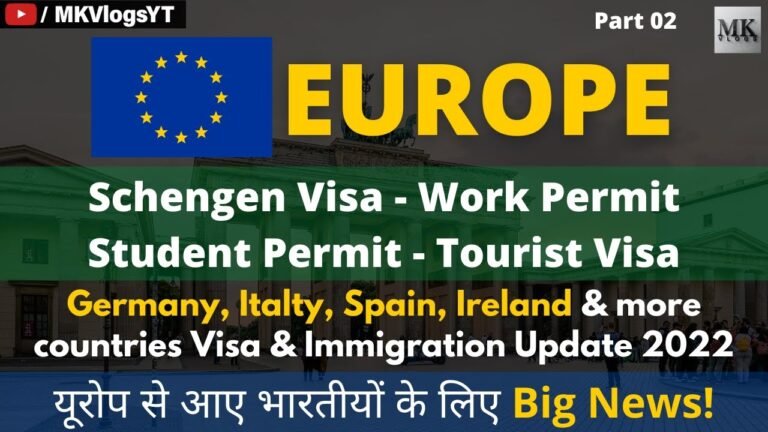 Europe: List of Countries open for Work Visa, Student Visa & more (Part 02) – MK Vlogs