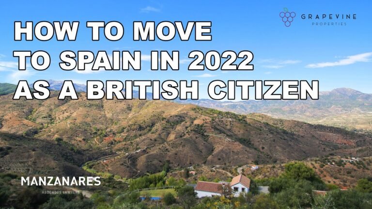 How To Move To Spain In 2022 As A British Citizen